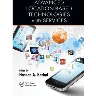 Advanced Location-Based Technologies and Services