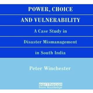 Power, Choice and Vulnerability