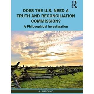 Does the U.S. Need a Truth and Reconciliation Commission?