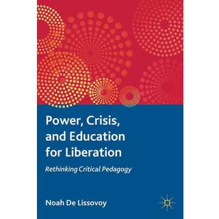 Power, Crisis, and Education for Liberation