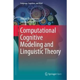 Computational Cognitive Modeling and Linguistic Theory