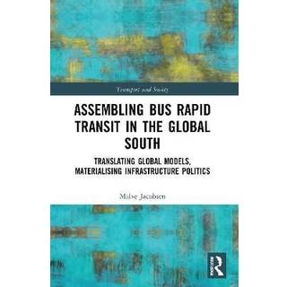 Assembling Bus Rapid Transit in the Global South