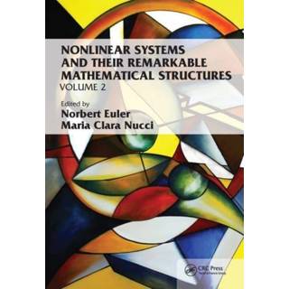 Nonlinear Systems and Their Remarkable Mathematical Structures