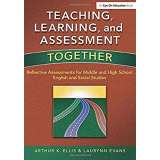 Teaching, Learning, and Assessment Together