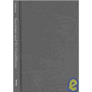 Freedom and Its Conditions