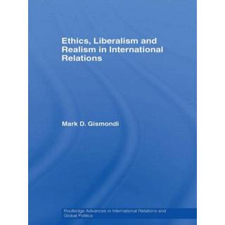 Ethics, Liberalism and Realism in International Relations