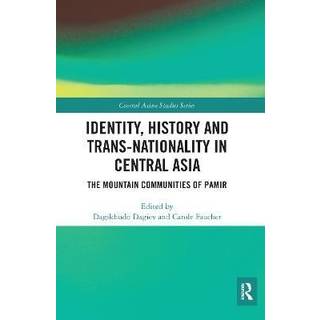 Identity, History and Trans-Nationality in Central Asia