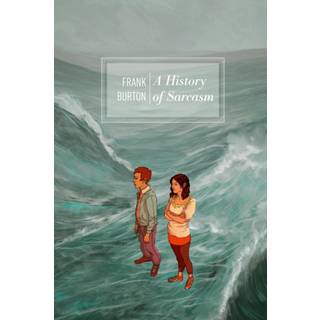 A History of Sarcasm