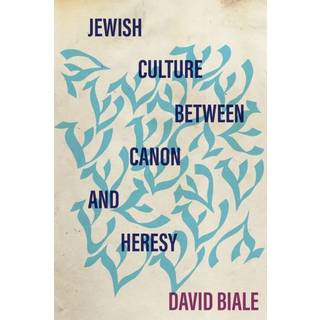 Jewish Culture Between Canon and Heresy