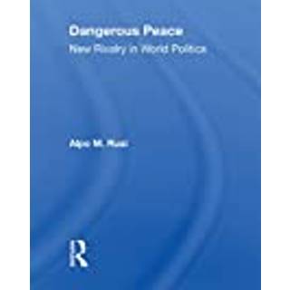 Dangerous Peace