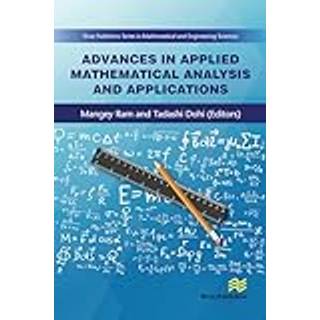 Advances in Applied Mathematical Analysis and Applications