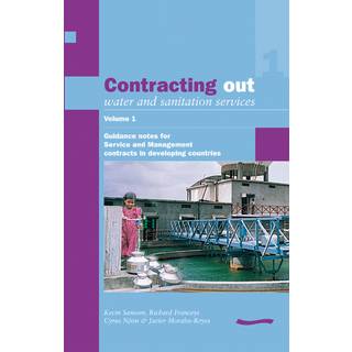 Contracting Out Water and Sanitation Services: Volume 1.