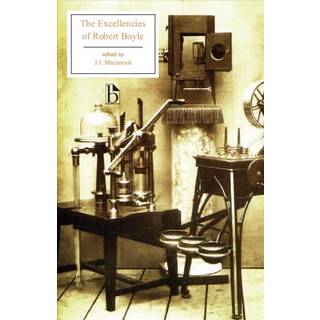 The Excellencies of Robert Boyle