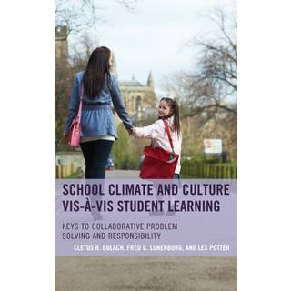 School Climate and Culture vis-a-vis Student Learning