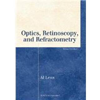 Optics, Retinoscopy, and Refractometry