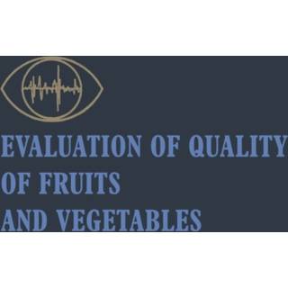 Evaluation of Quality of Fruits and Vegetables