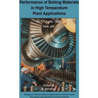 Performance of Bolting Materials in High Temperature Plant Applications