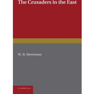 The Crusaders in the East