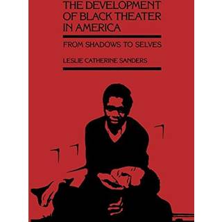 The Development of Black Theater in America