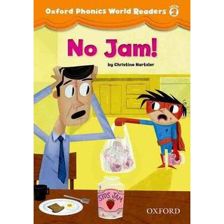 Oxford Phonics World Readers: Level 2: No Jam!