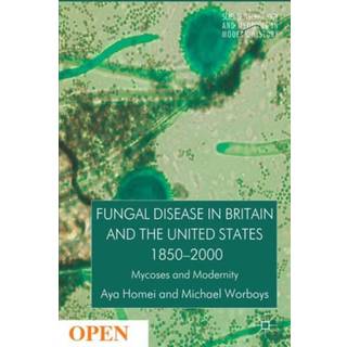 Fungal Disease in Britain and the United States 1850-2000