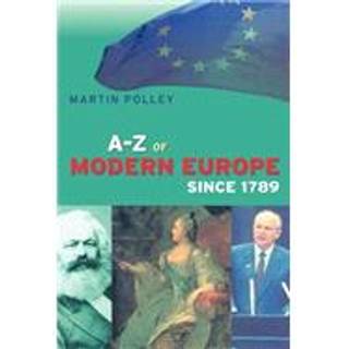 An A-Z of Modern Europe Since 1789