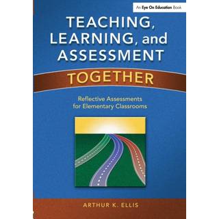 Teaching, Learning, and Assessment Together