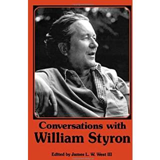 Conversations with William Styron