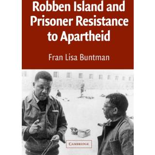Robben Island and Prisoner Resistance to Apartheid