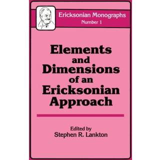 Elements And Dimensions Of An Ericksonian Approach