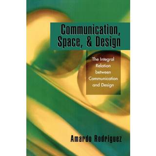 Communication, Space, and Design