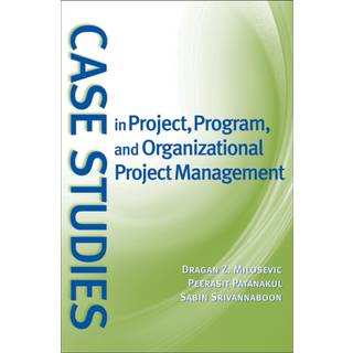 Case Studies in Project, Program, and Organizational Project Management