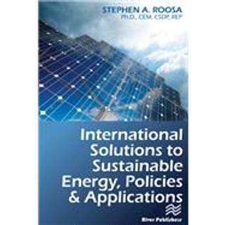 International Solutions to Sustainable Energy, Policies and Applications