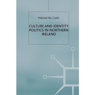 Culture and Identity Politics in Northern Ireland