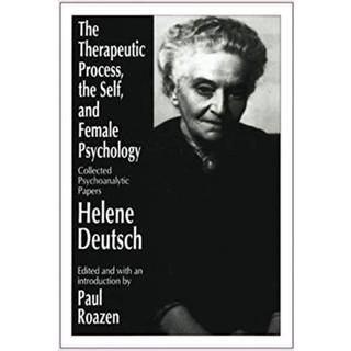 The Therapeutic Process, the Self, and Female Psychology