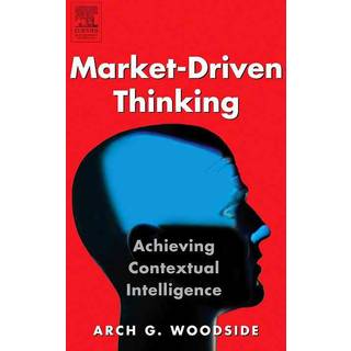 Market-Driven Thinking
