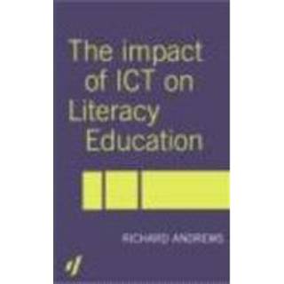 The Impact of ICT on Literacy Education