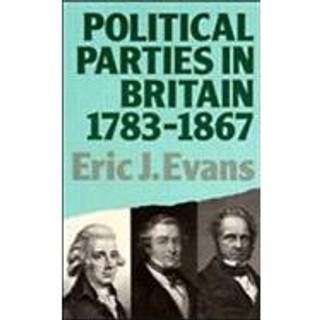 Political Parties in Britain 1783-1867