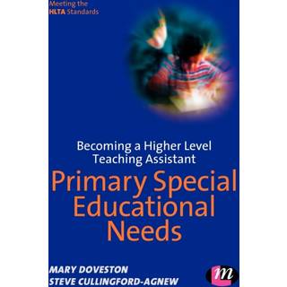 Becoming a Higher Level Teaching Assistant: Primary Special Educational Needs