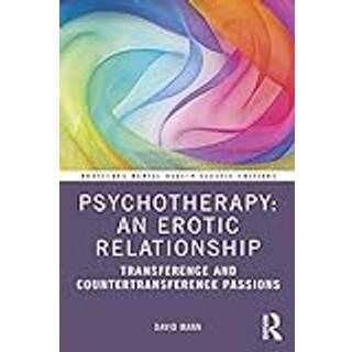 Psychotherapy: An Erotic Relationship
