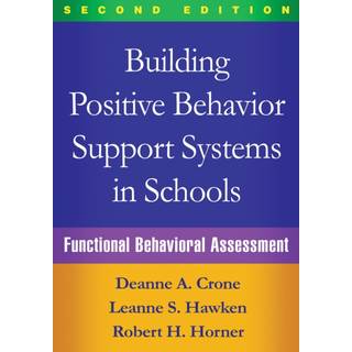 Building Positive Behavior Support Systems in Schools, Second Edition