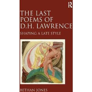 The Last Poems of D.H. Lawrence