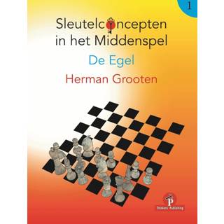 Sleutelconcepten in het Middenspel - Volume 1 - De Egel