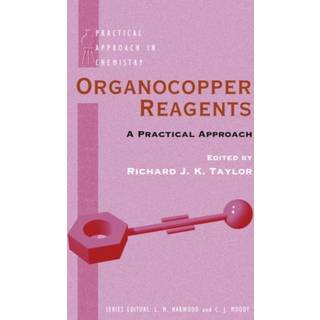 Organocopper Reagents: A Practical Approach