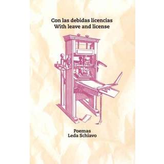 Con las Debidas Licencias/With Leave And License