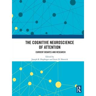 The Cognitive Neuroscience of Attention