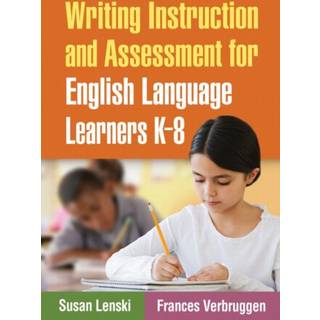 Writing Instruction and Assessment for English Language Learners K-8