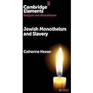 Jewish Monotheism and Slavery