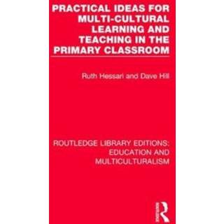 Practical Ideas for Multi-cultural Learning and Teaching in the Primary Classroom