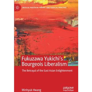 Fukuzawa Yukichi’s Bourgeois Liberalism